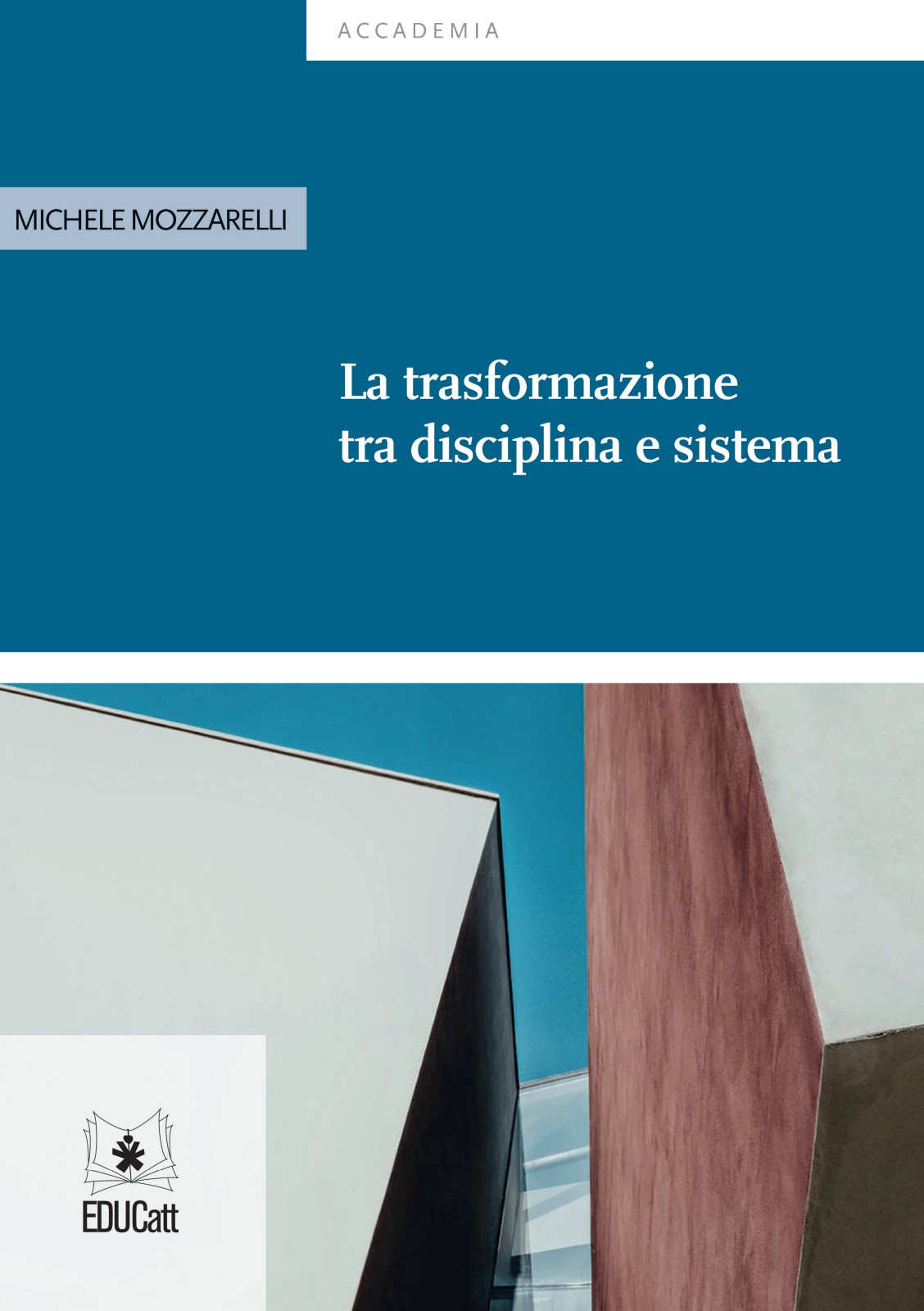 LA TRASFORMAZIONE TRA DISCIPLINA E SISTEMA