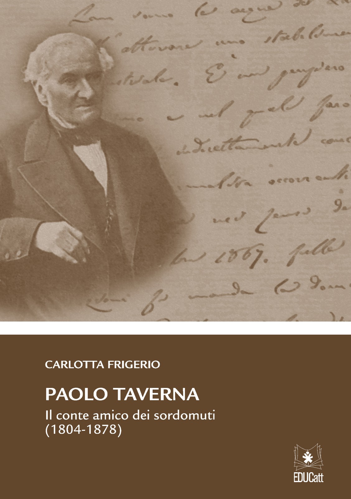 PAOLO TAVERNA. IL CONTE AMICO DEI SORDOMUTI (1804-1878)