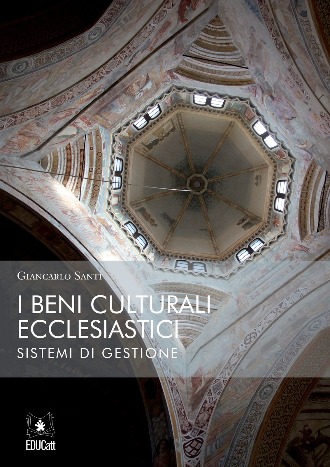 I BENI CULTURALI ECCLESIASTICI SISTEMI DI GESTIONE 2016