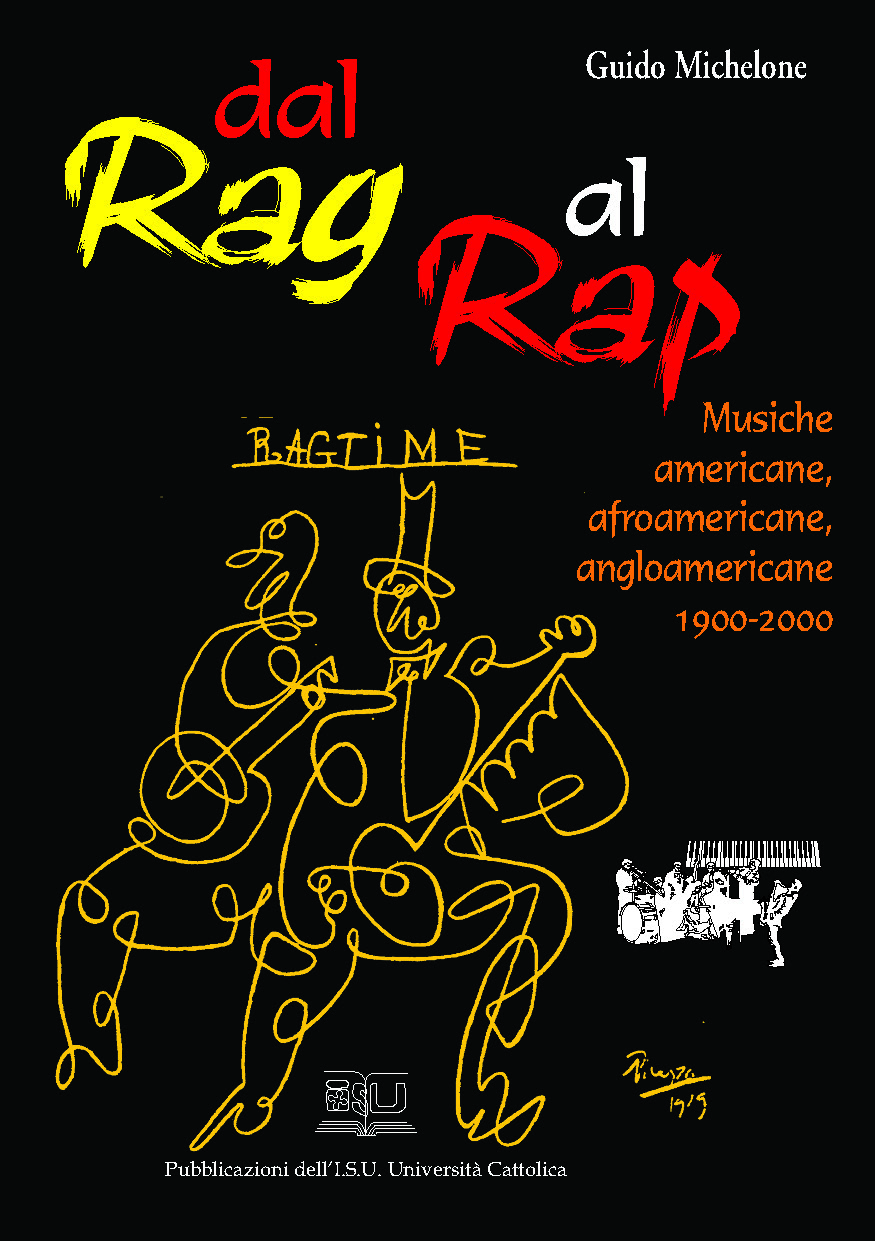 DAL RAG AL RAP. MUSICHE AMERICANE, AFROAMERICANE, ANGLOAMERICANE 1900-2000