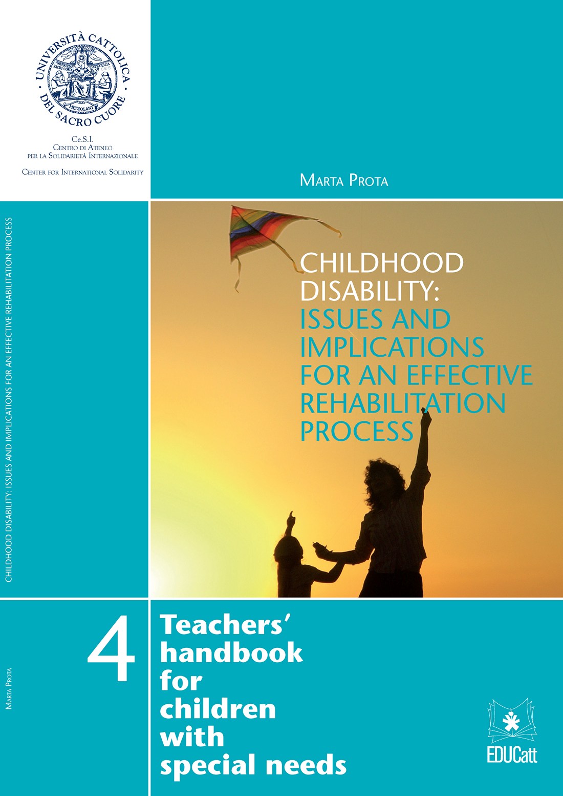 CHILDHOOD DISABILITY: ISSUES AND IMPLICATIONS FOR AN EFFECTIVE REHABILITATION PROCESS