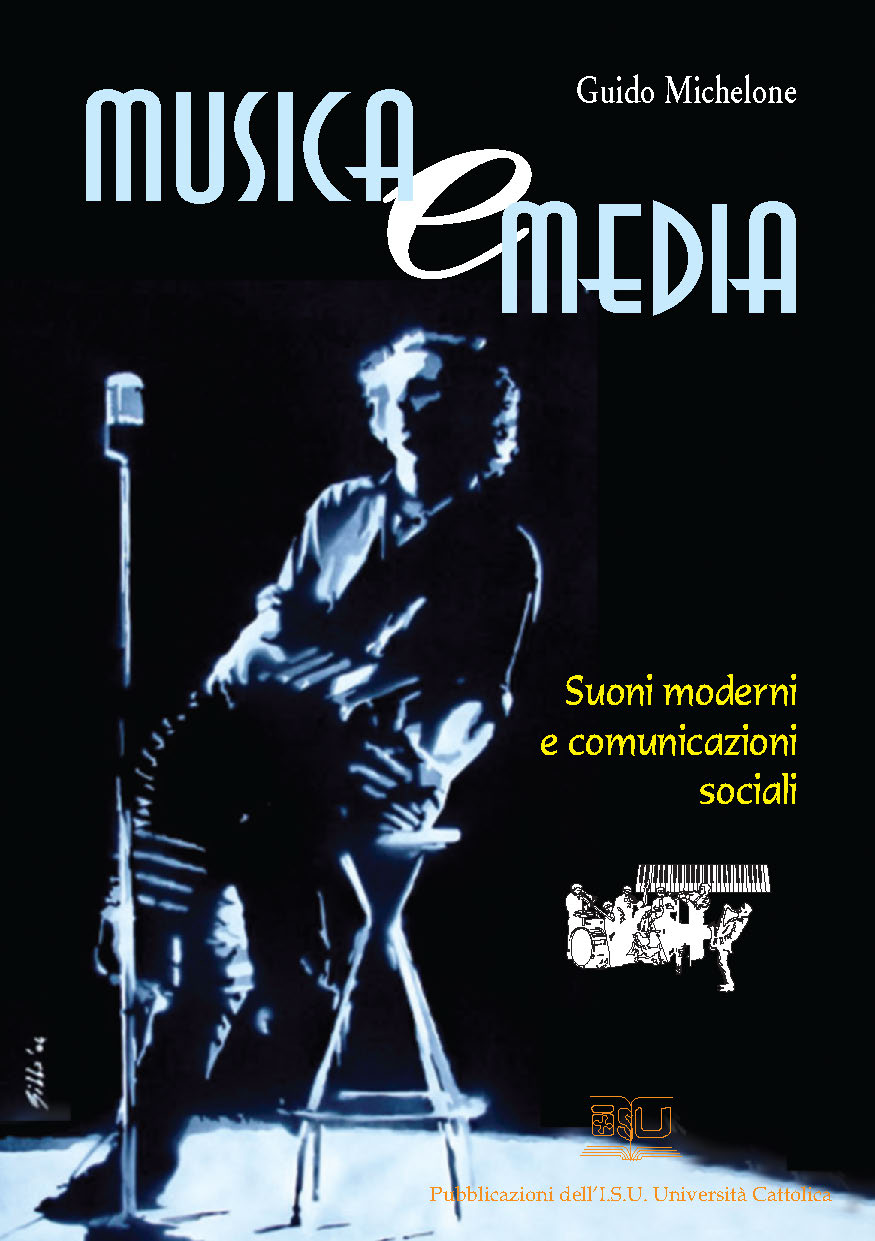 MUSICA E MEDIA. SUONI MODERNI E COMUNICAZIONI SOCIALI