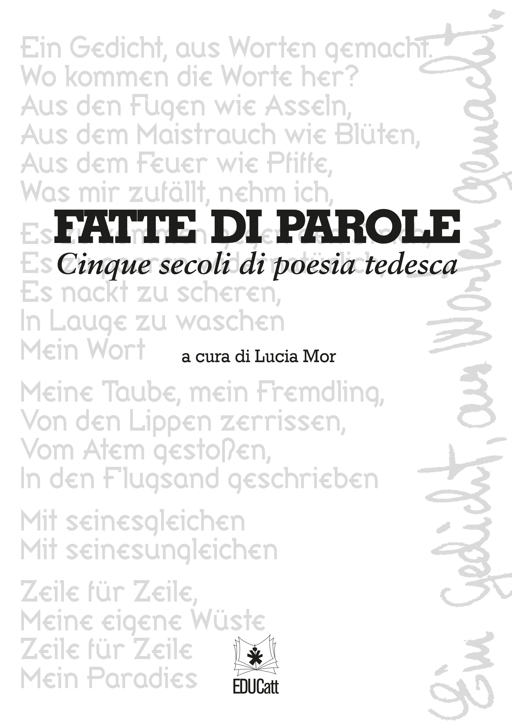 FATTE DI PAROLE. CINQUE SECOLI DI POESIA TEDESCA