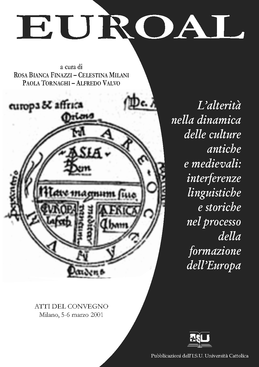 EUROAL. L'ALTERITA' NELLA DINAMICA DELLE CULTURE ANTICHE E MEDIEVALI