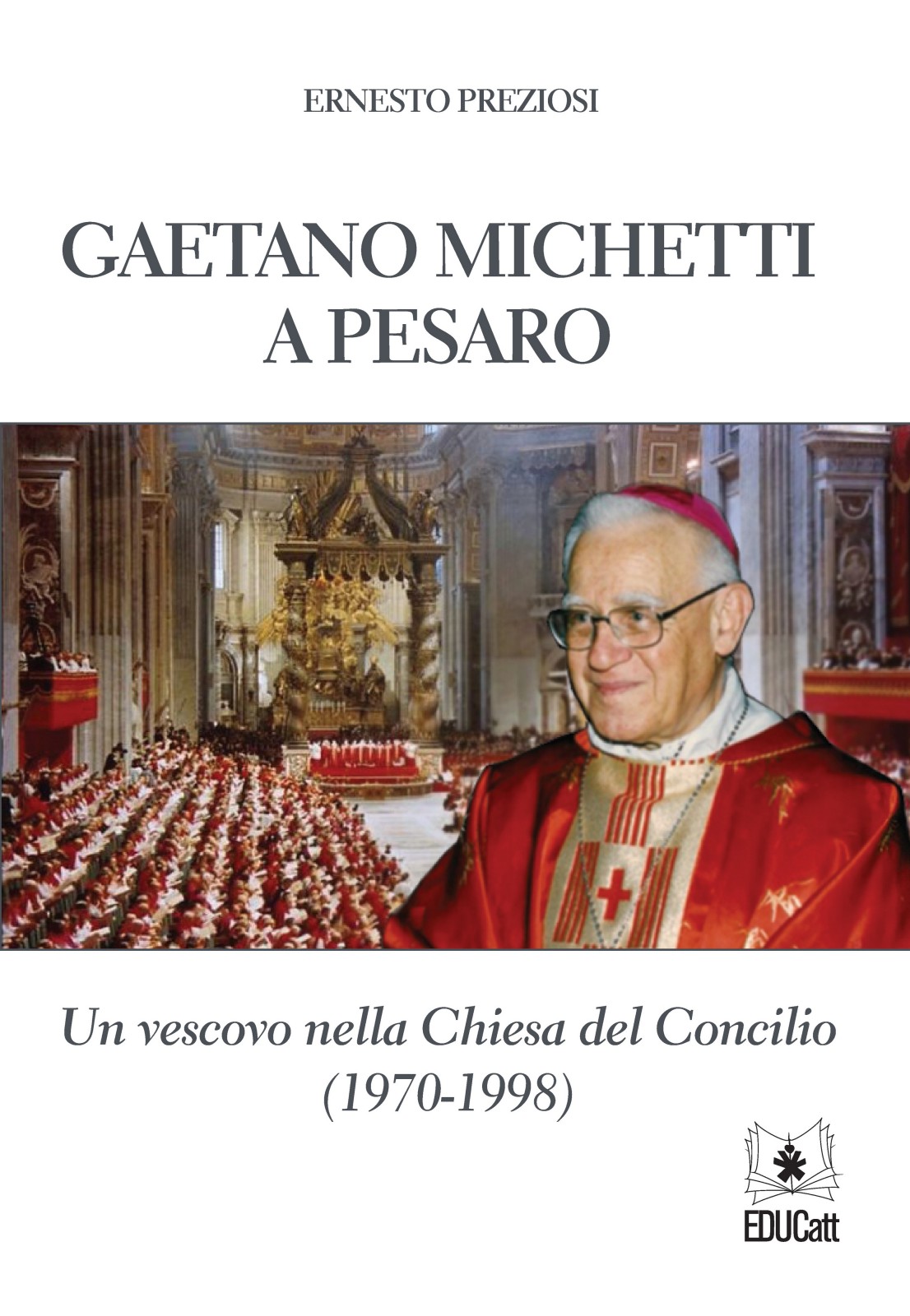 GAETANO MICHETTI A PESARO. UN VESCOVO NELLA CHIESA DEL CONCILIO (1970-1998)