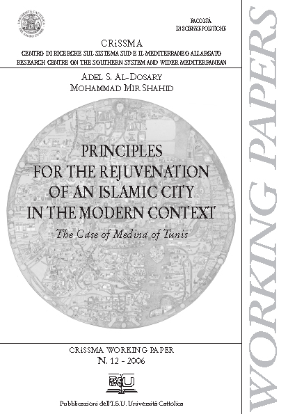 PRINCIPLES FOR THE REJUVENATION OF AN ISLAMIC CITY IN THE MODERN CONTEXT CRISSMA WORKING PAPER N.12