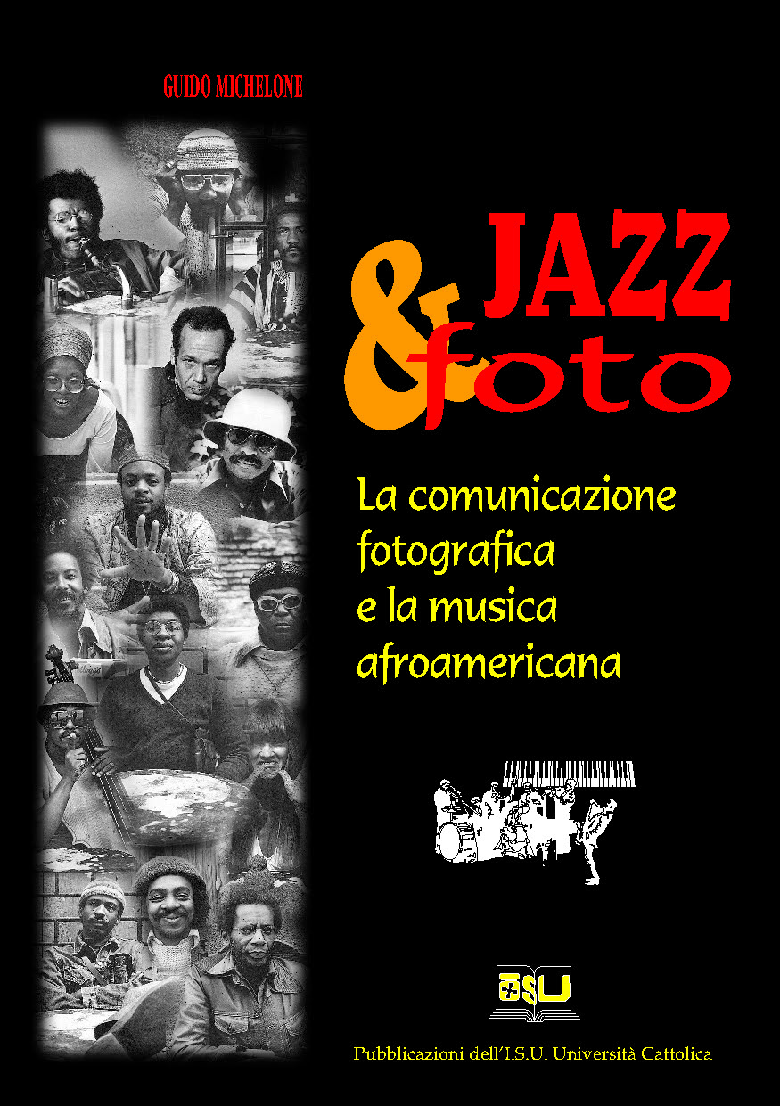 JAZZ & FOTO. LA COMUNICAZIONE FOTOGRAFICA E LA MUSICA AFROAMERICANA