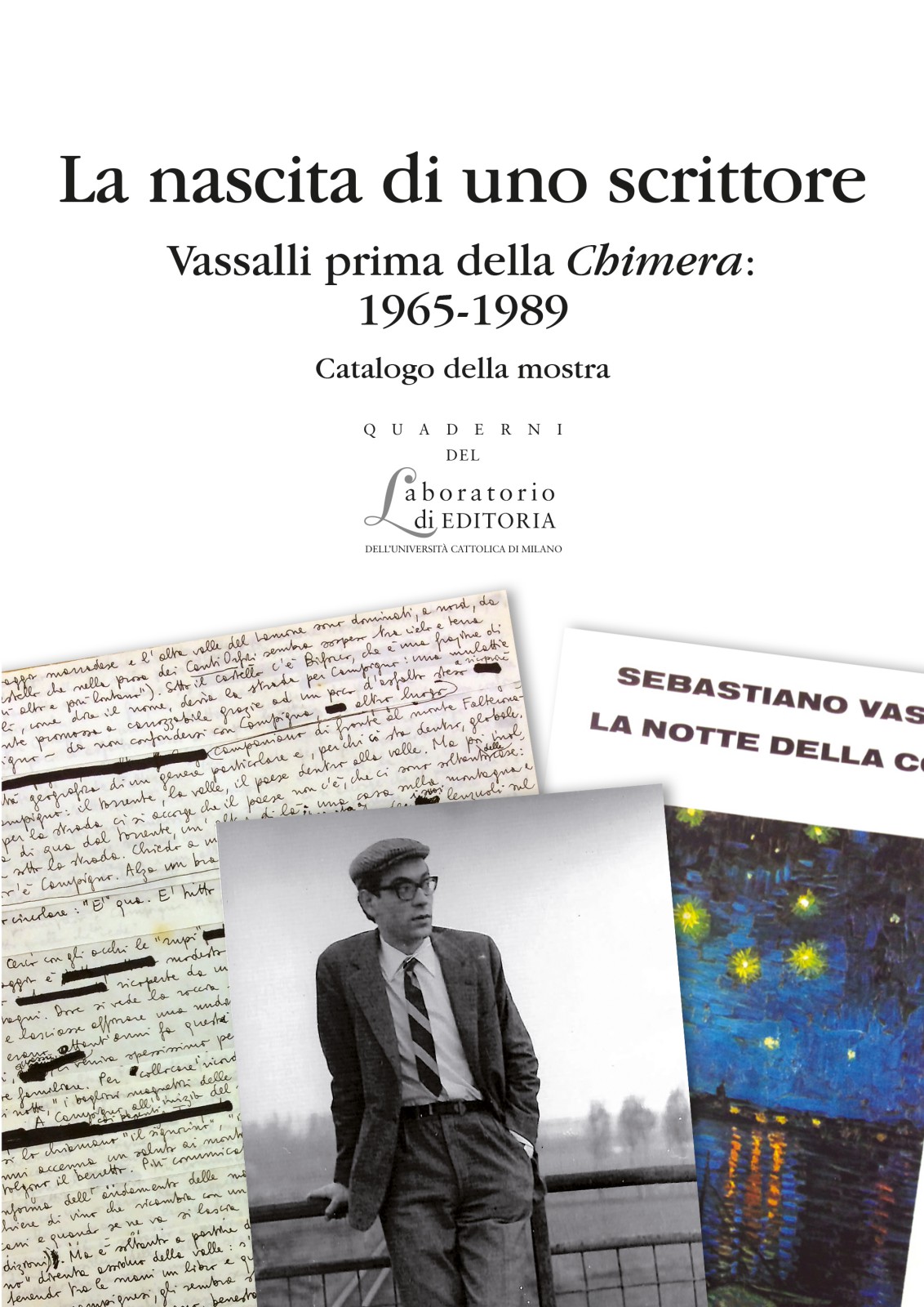 LA NASCITA DI UNO SCRITTORE. VASSALLI PRIMA DELLA CHIMERA: 1965 - 1989. QUADERNI QUALE 24