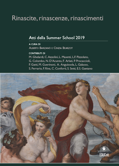 Rinascite, rinascenze, rinascimenti. Atti della Summer School 2019