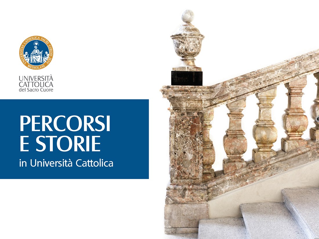 PERCORSI E STORIE IN UNIVERSITA' CATTOLICA