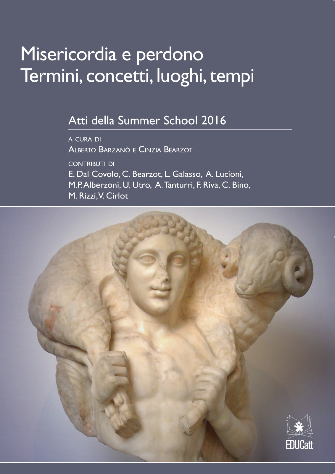 MISERICORDIA E PERDONO. TERMINI, CONCETTI, LUOGHI, TEMPI - ATTI DELLA SUMMER SCHOOL 2016