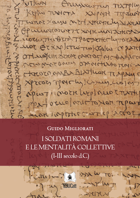 I soldati romani e le mentalità collettive (I-III secolo d.C.)