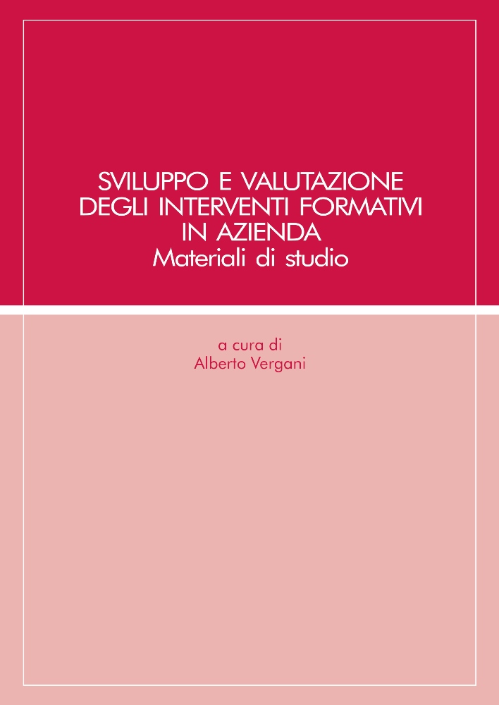 SVILUPPO E VALUTAZIONE DEGLI INTERVENTI FORMATIVI IN AZIENDA - MATERIALI DI STUDIO 2019