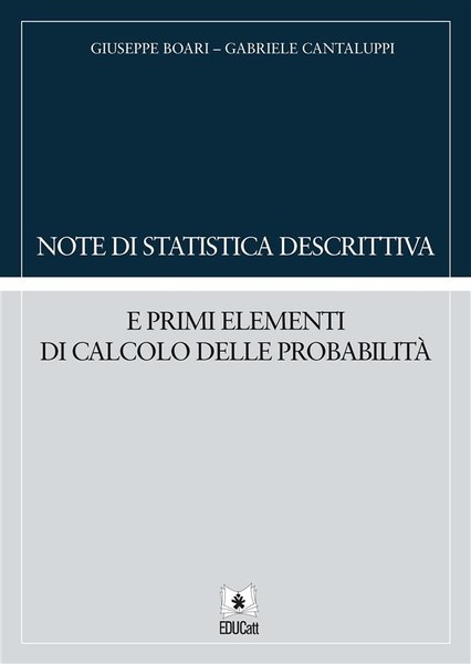 Note di statistica descrittiva e primi elementi di calcolo delle probabilità