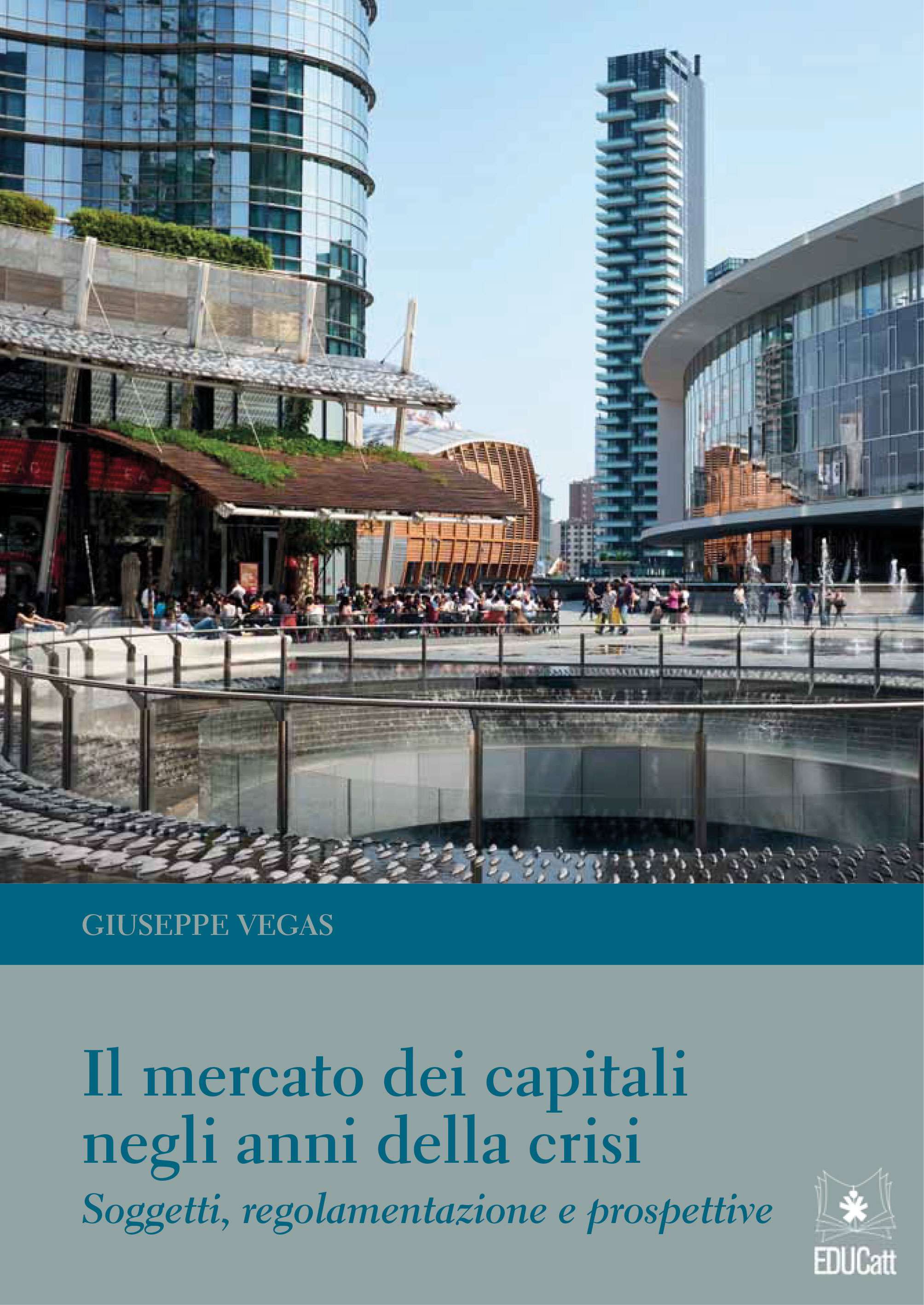 IL MERCATO DEI CAPITALI NEGLI ANNI DELLA CRISI