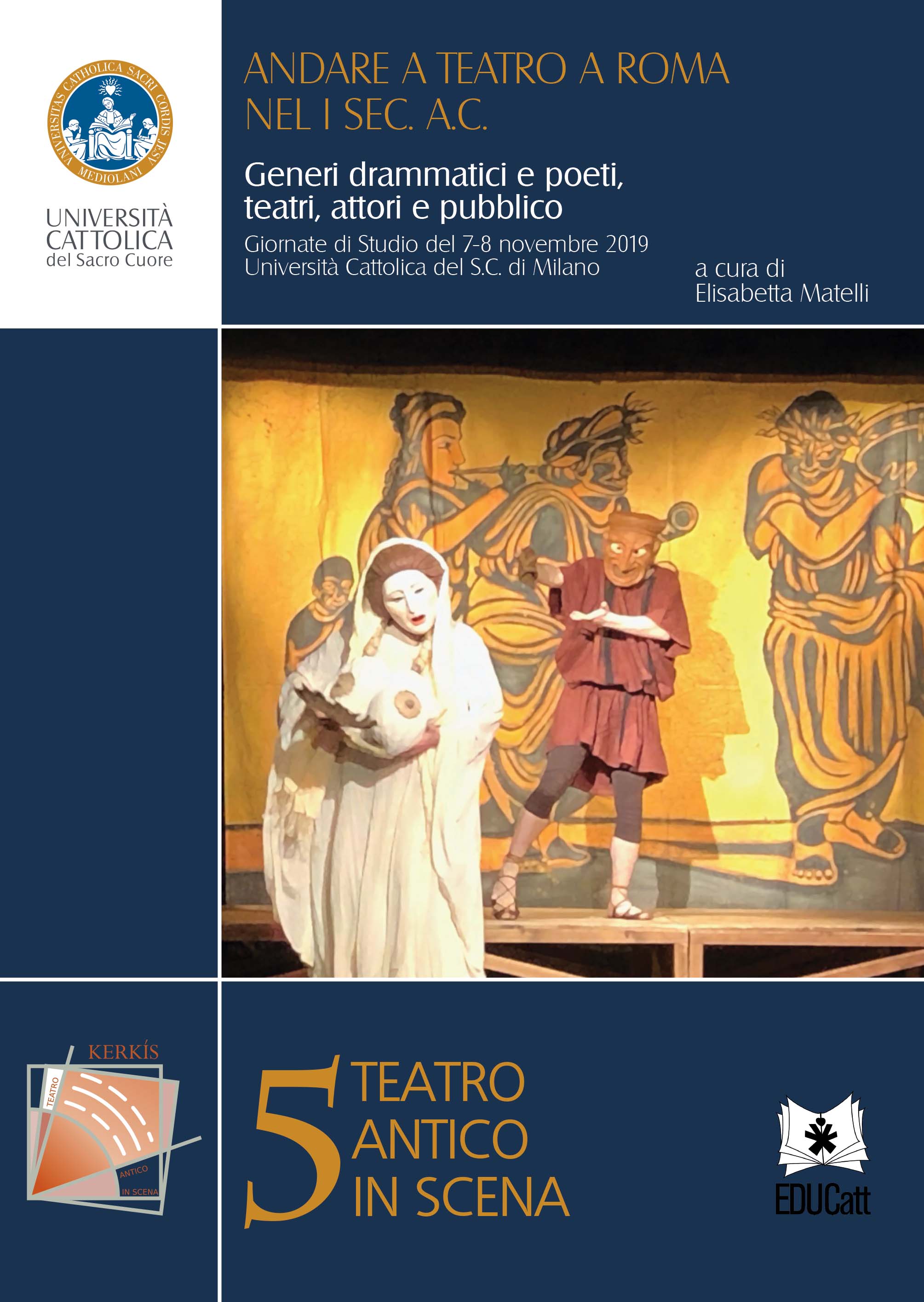 ANDARE A TEATRO A ROMA NEL I SEC. A.C. - GENERI DRAMMATICI E POETI, TEATRI, ATTORI E PUBBLICO.