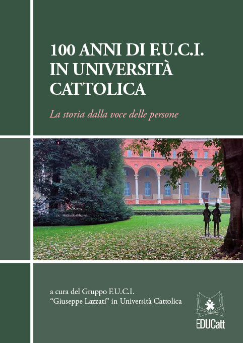 100 ANNI DI F.U.C.I. IN UNIVERSITA' CATTOLICA