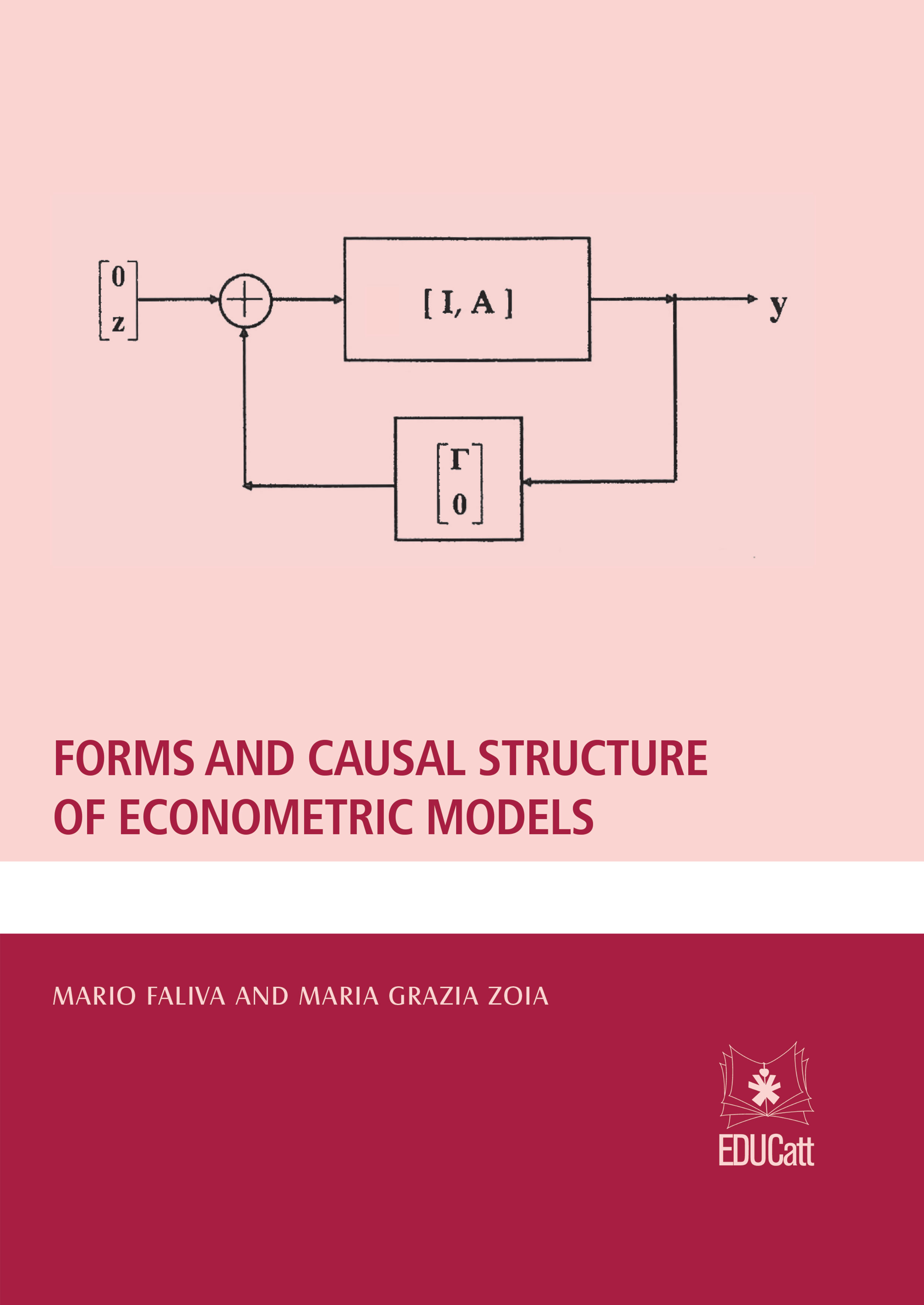 FORMS AND CAUSAL STRUCTURE OF ECONOMETRICS MODELS