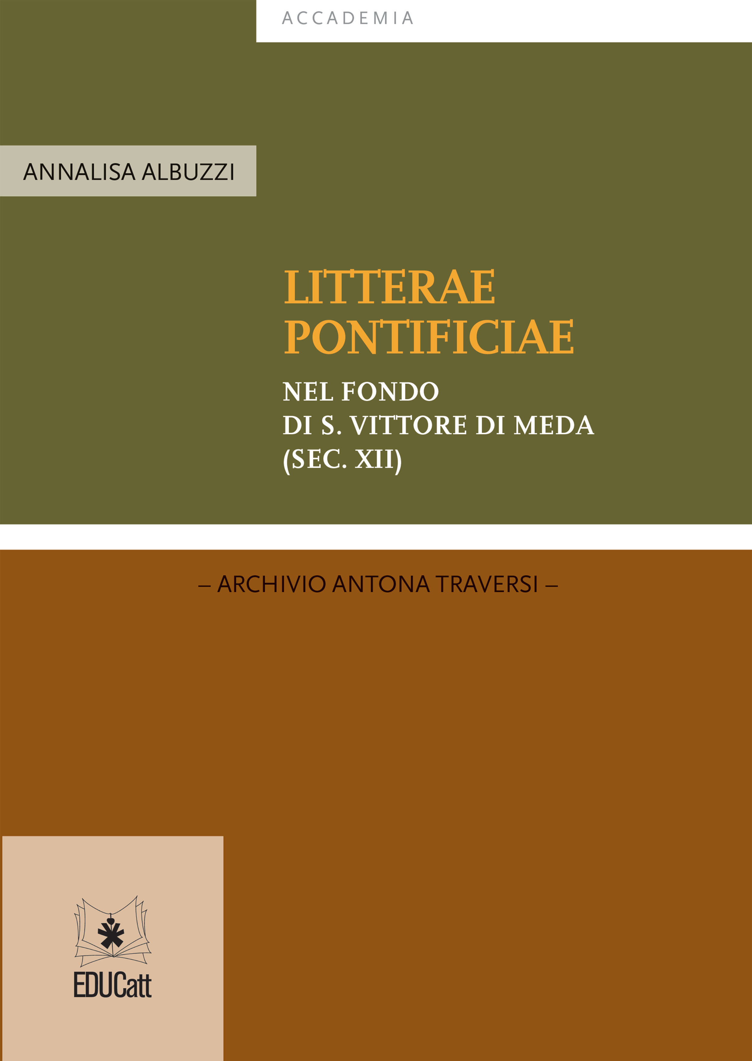 LITTERAE PONTIFICIAE NEL FONDO DI S. VITTORE DI MEDA SEC XII