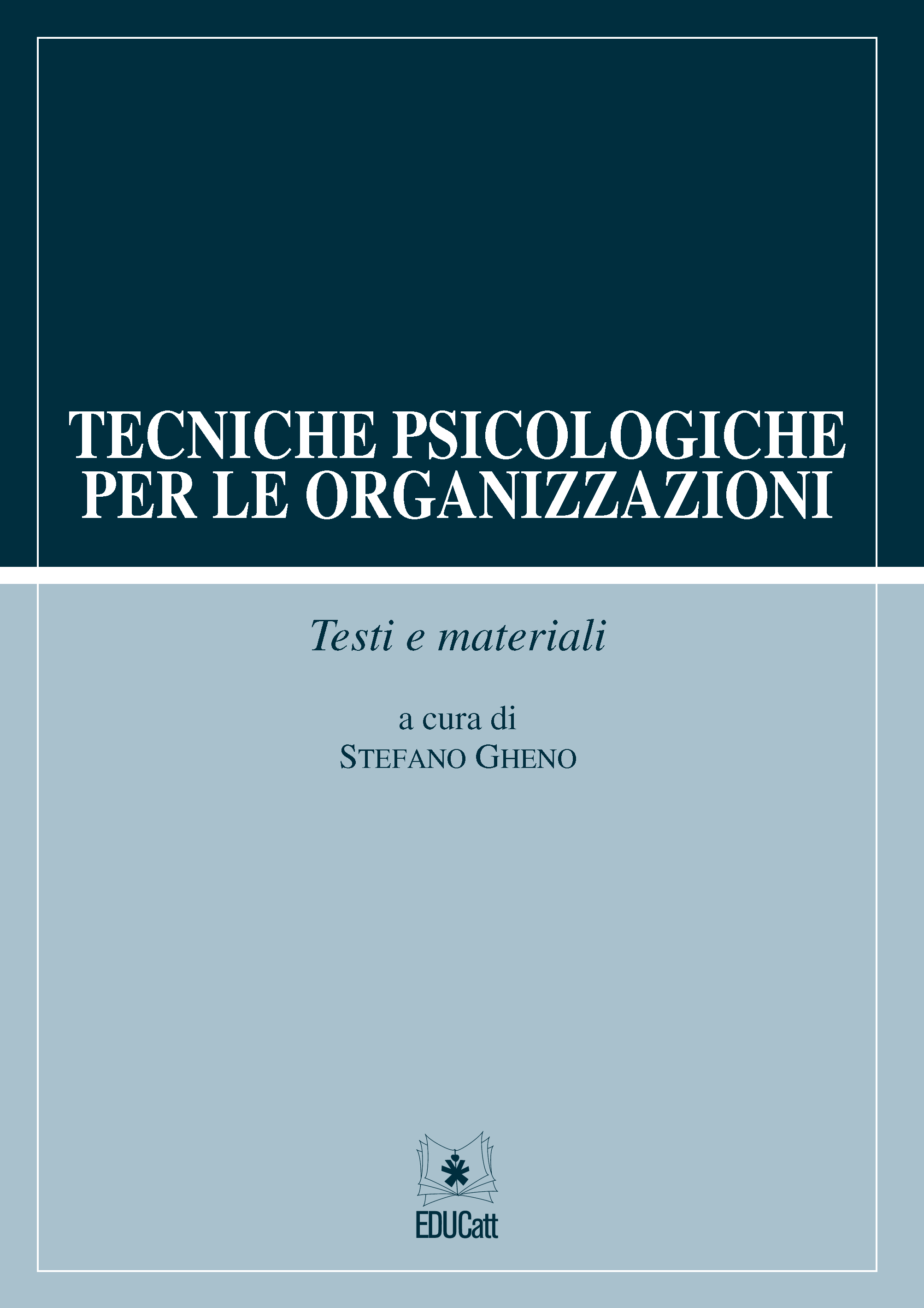 TECNICHE PSICOLOGICHE PER LE ORGANIZZAZIONI