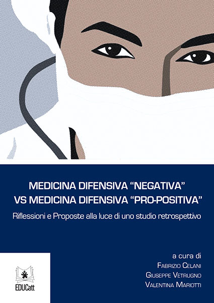 MEDICINA DIFENSIVA NEGATIVA VS MEDICINA DIFENSIVA PRO-POSITIVA