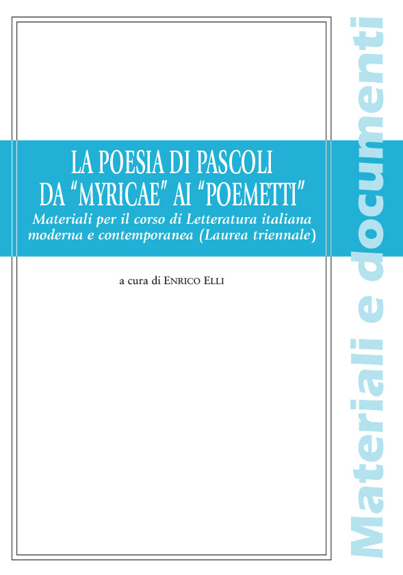 LA POESIA DI PASCOLI DA MYRICAE AI POEMETTI (TRIENNALE)