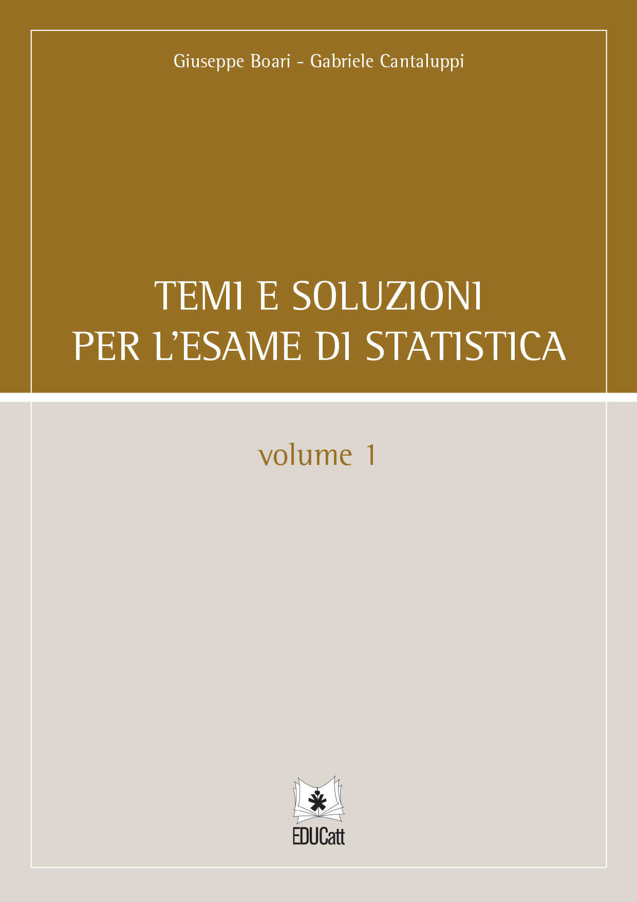 TEMI E SOLUZIONI PER L'ESAME DI STATISTICA VOLUME 1 (ORO)