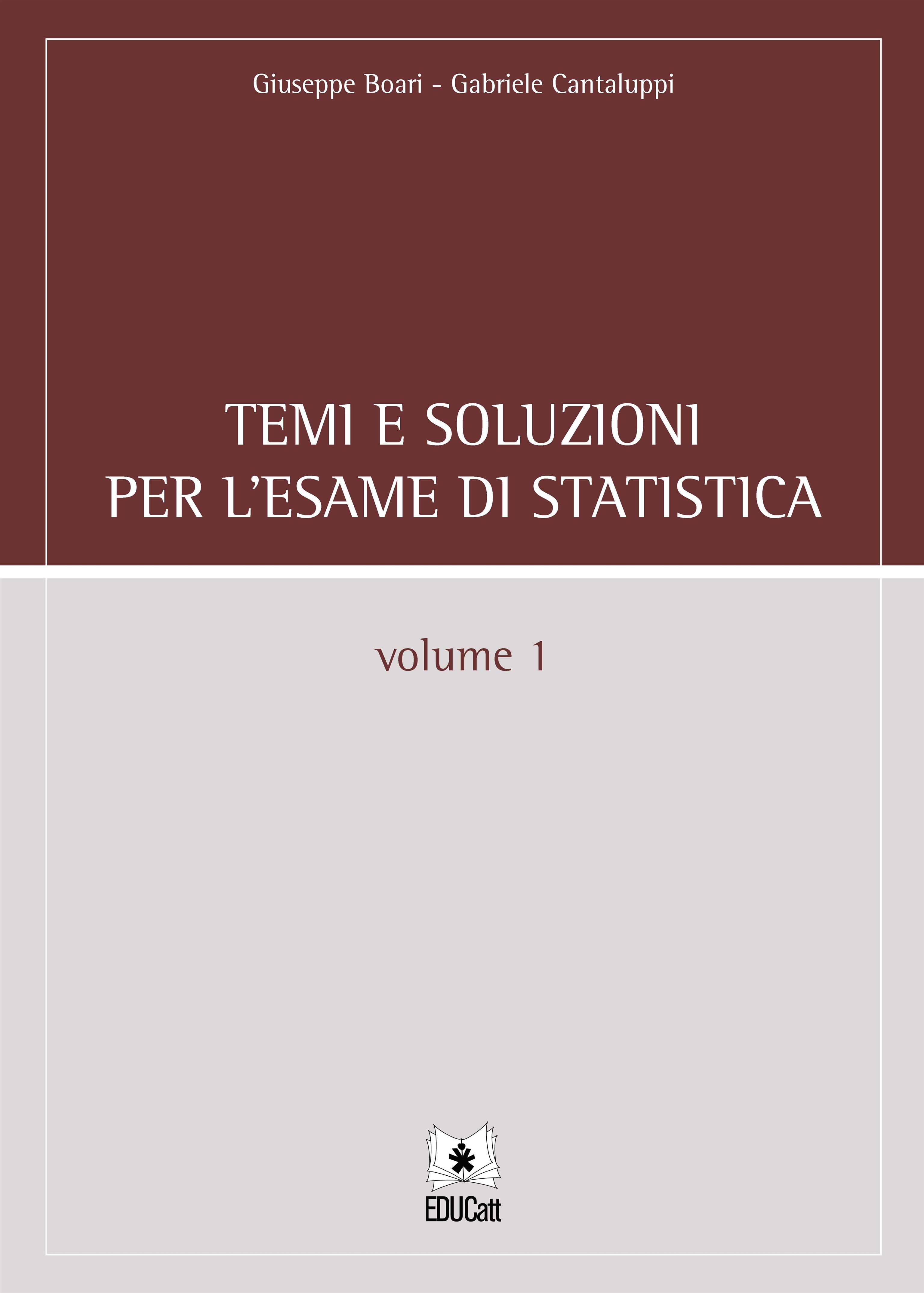 Temi e soluzioni per l'esame di statistica vol 1