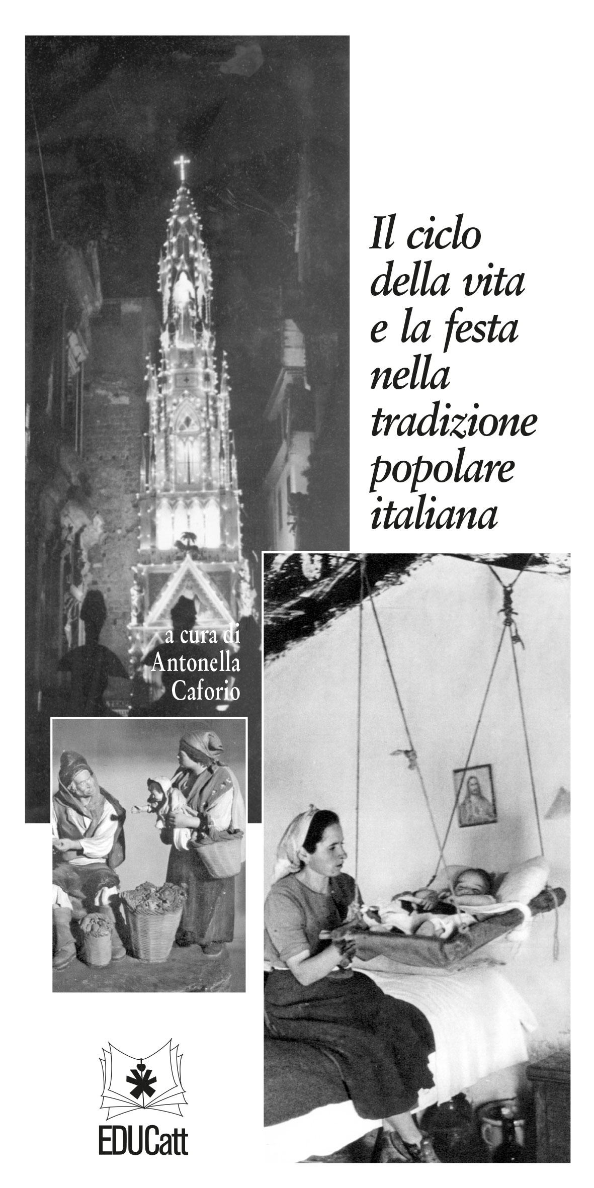 Il ciclo della vita e la festa nella tradizione popolare italiana