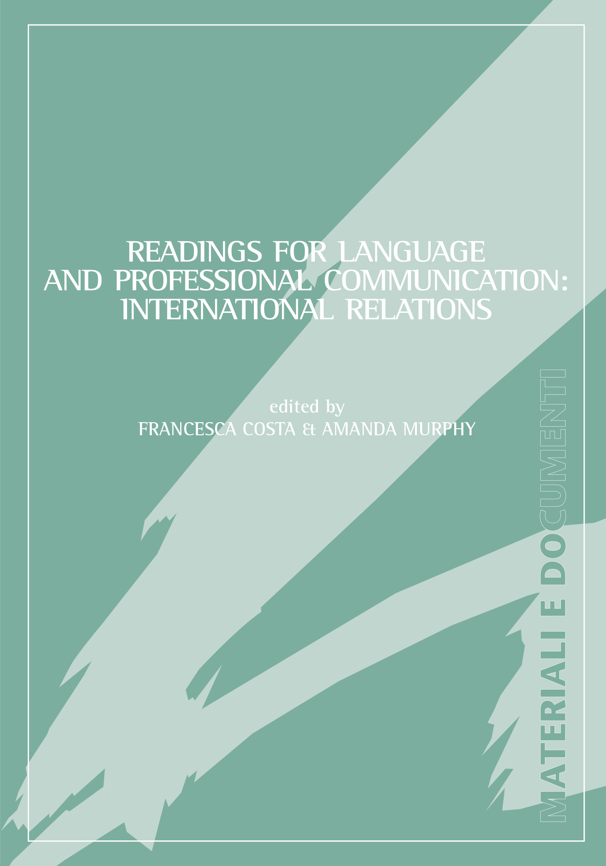 READINGS FOR LANGUAGE AND PROFESSIONAL COMMUNICATION: INTERNATIONAL RELATIONS