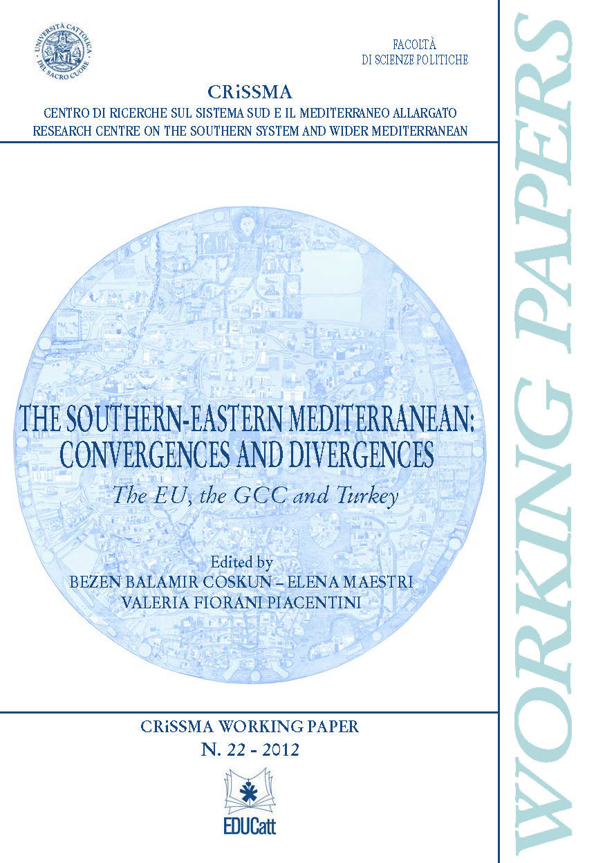 THE SOUTHERN-EASTERN MEDITERRANEAN: CONVERGENCES AND DIVERGENCES. CRISSMA N° 22-2012