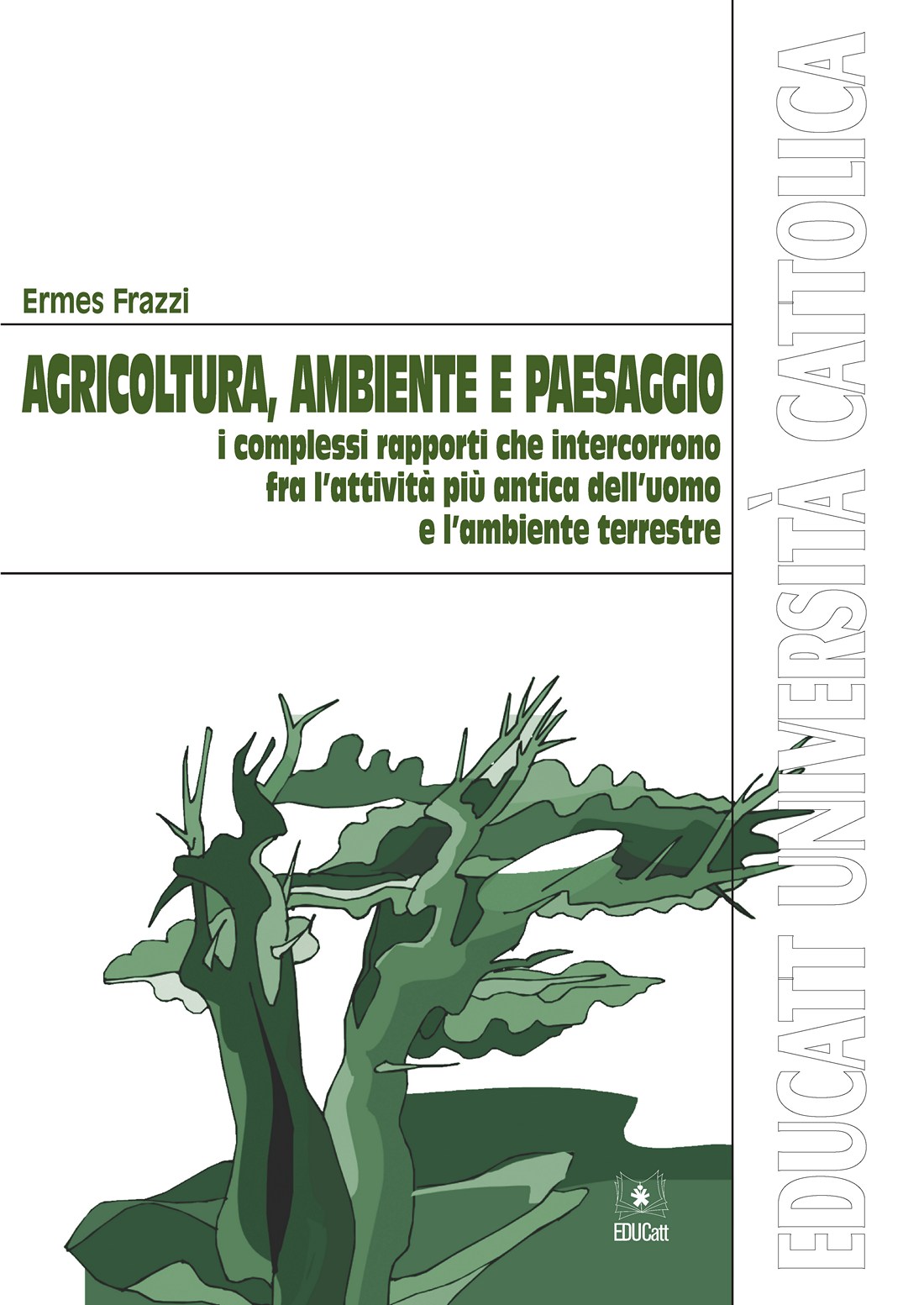 AGRICOLTURA, AMBIENTE E PAESAGGIO