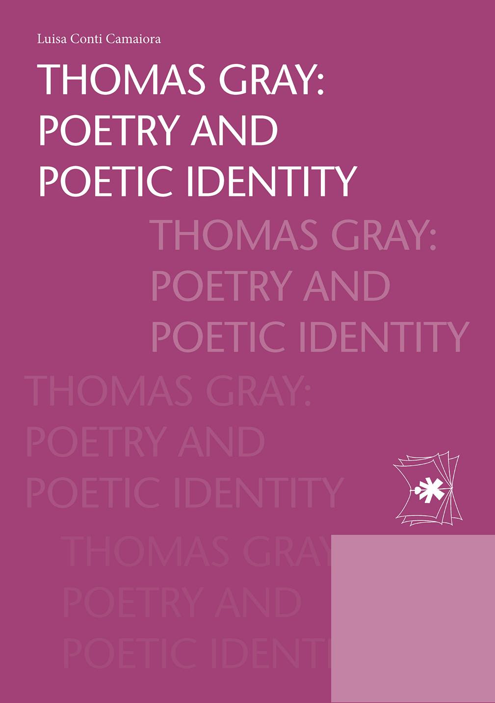 THOMAS GRAY POETRY AND POETIC IDENTITY