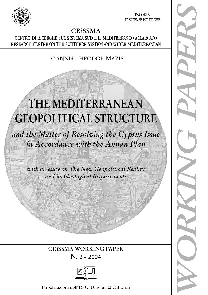 THE MEDITERRANEAN GEOPOLITICAL STRUCTURE. CRISSMA WORKING PAPER N. 2-2004