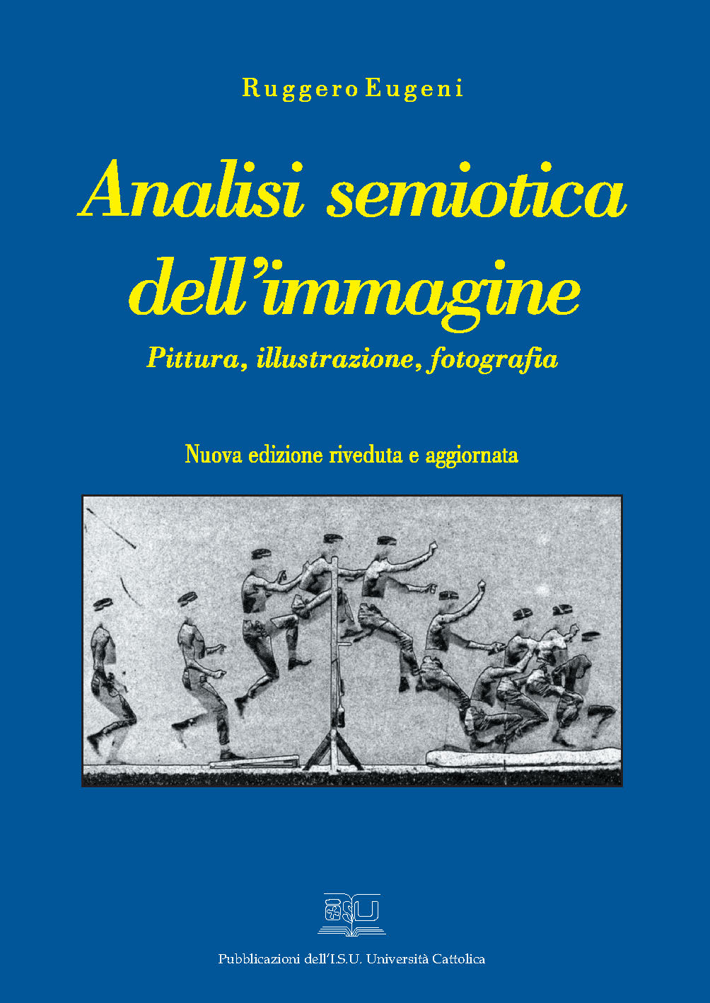 ANALISI SEMIOTICA DELL'IMMAGINE. PITTURA, ILLUSTRAZIONE, FOTOGRAFIA