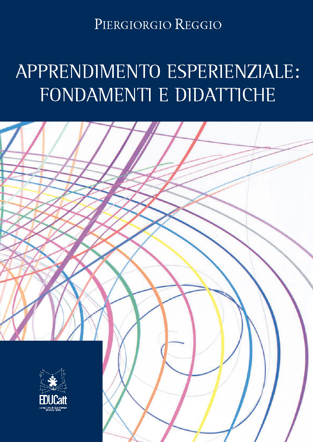 APPRENDIMENTO ESPERIENZIALE: FONDAMENTI E DIDATTICHE