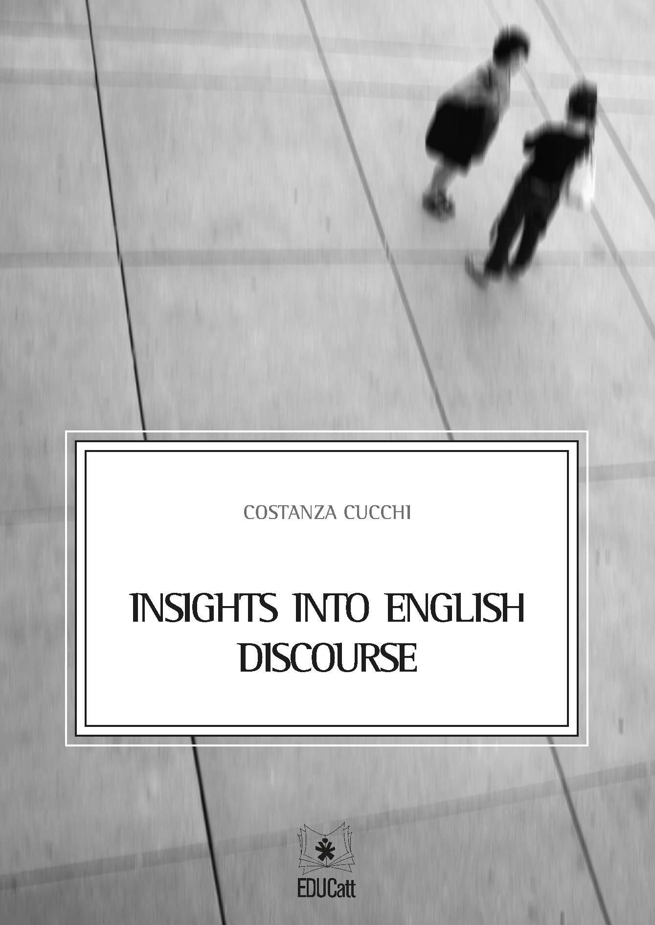 INSIGHTS INTO ENGLISH DISCOURSE