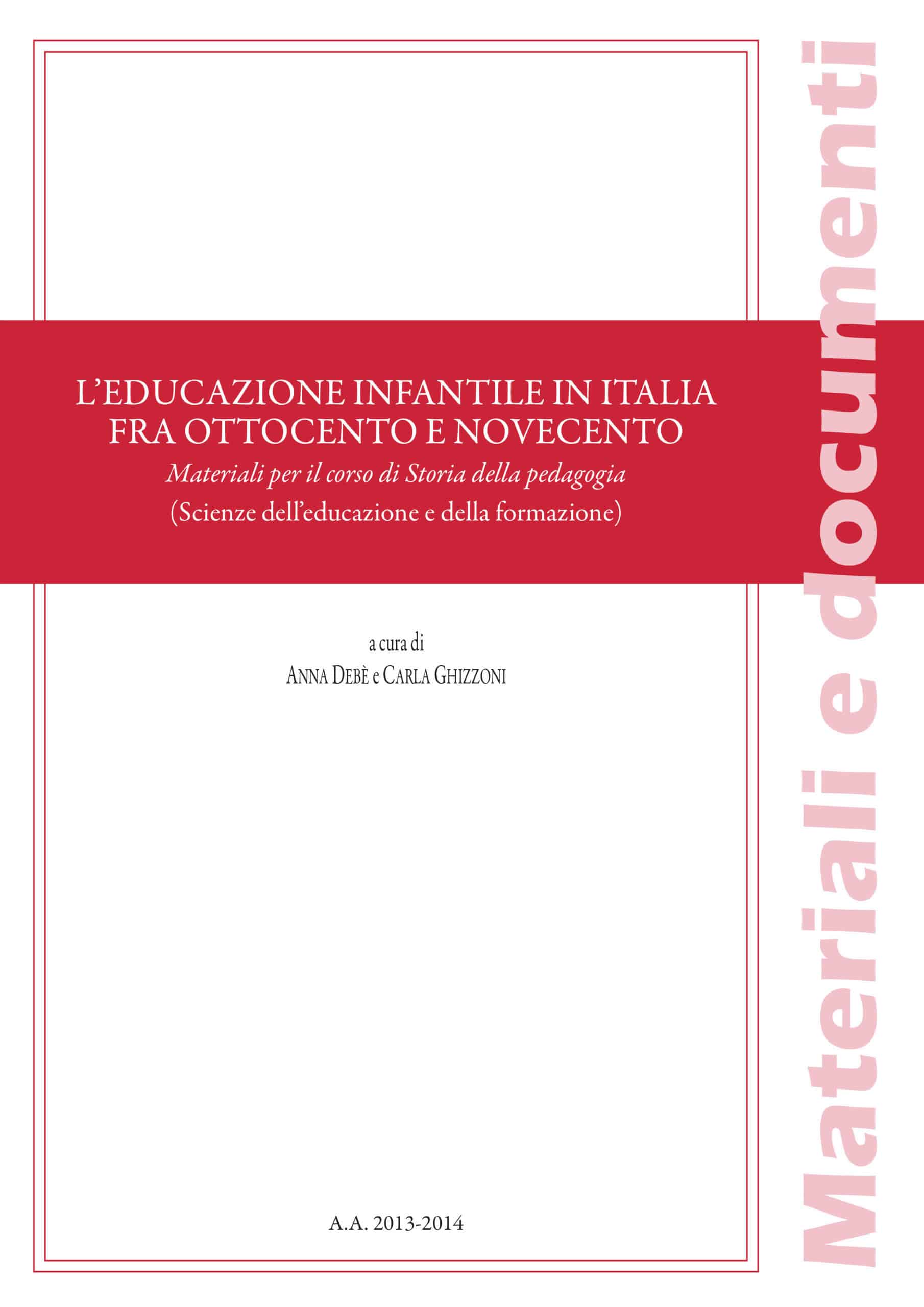 L'EDUCAZIONE INFANTILE IN ITALIA FRA OTTOCENTO E NOVECENTO