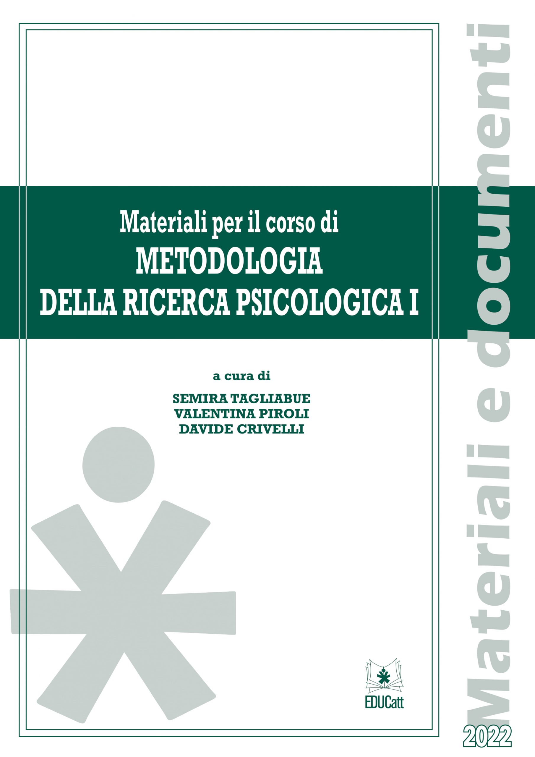 Materiali per il corso di Metodologia della ricerca psicologica 1 (2022)