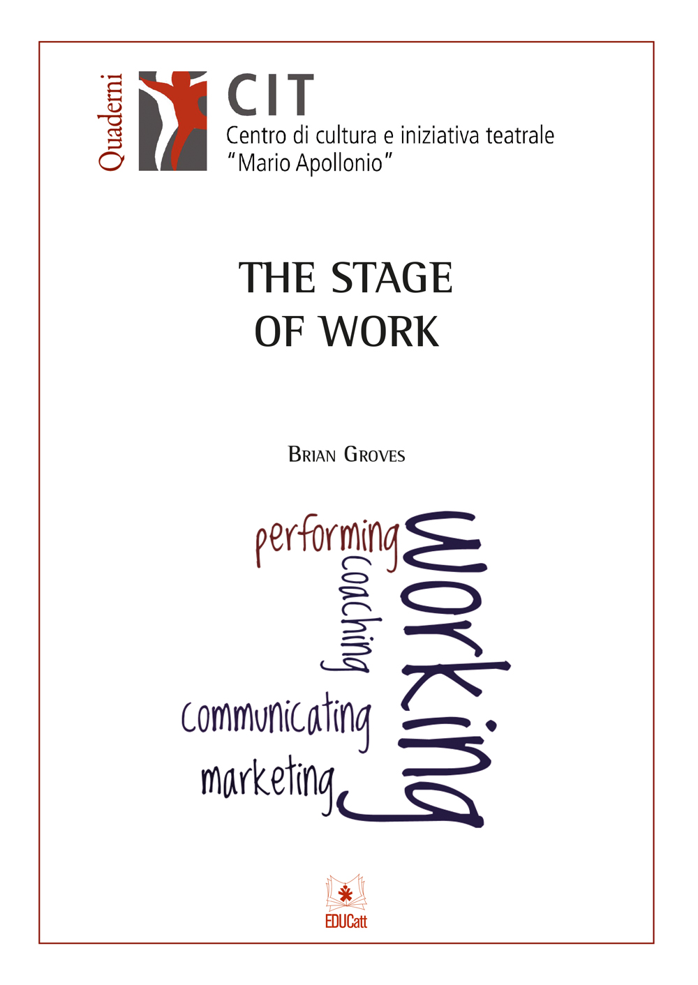 THE STAGE OF WORK