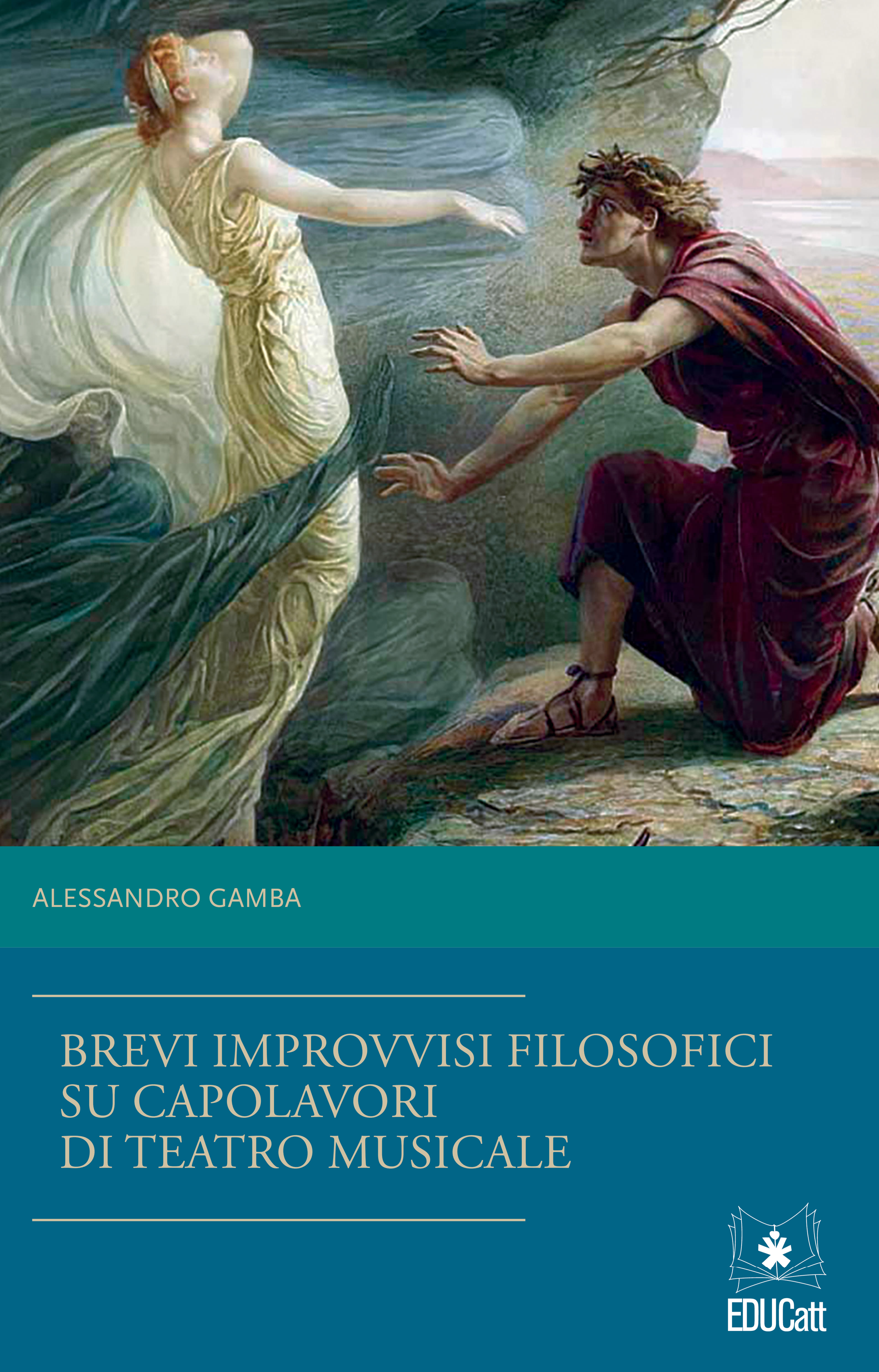 Brevi improvvisi filosofici su quattro capolavori di teatro musicale