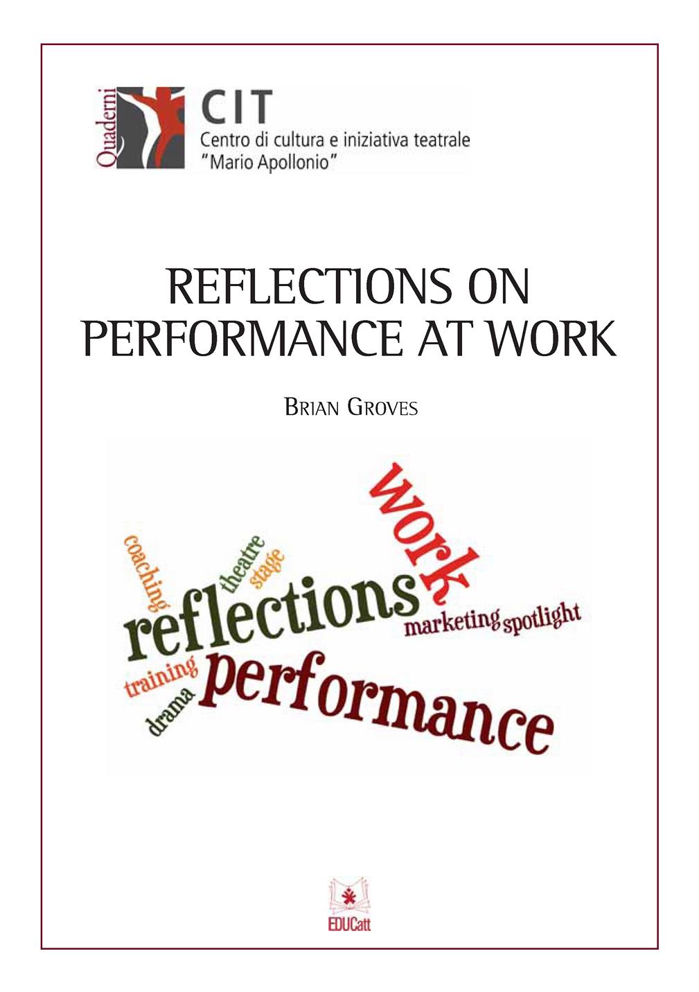 REFLECTIONS ON PERFORMANCE AT WORK