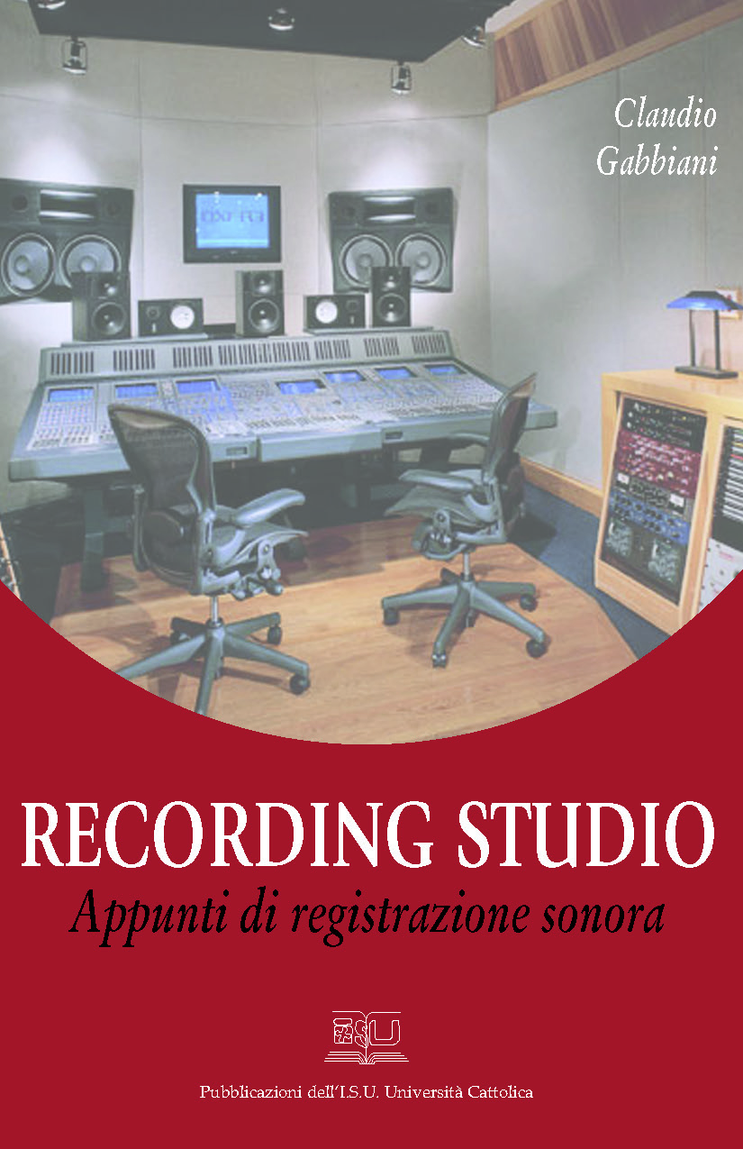 RECORDING STUDIO. APPUNTI DI REGISTRAZIONE SONORA