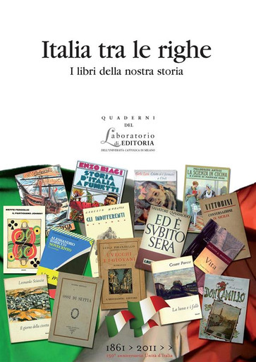 ITALIA TRA LE RIGHE I LIBRI DELLA NOSTRA STORIA. QUADERNI QUALE 11