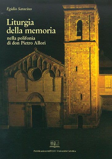 LITURGIA DELLA MEMORIA NELLA POLIFONIA DI DON PIETRO ALLORI