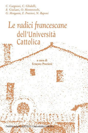 LE RADICI FRANCESCANE DELL'UNIVERSITA' CATTOLICA