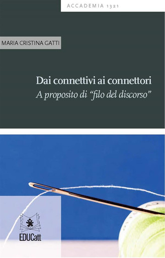 DAI CONNETTIVI AI CONNETTORI. A PROPOSITO DI "FILO DEL DISCORSO"