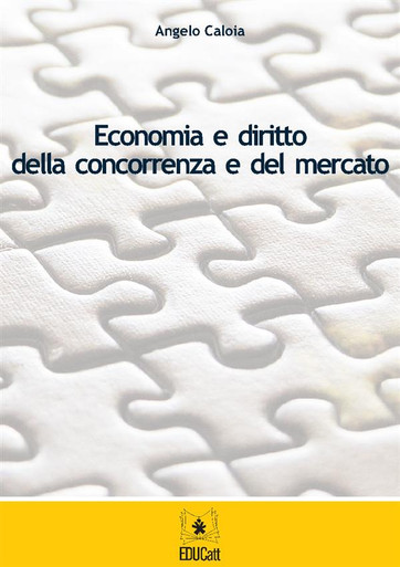 ECONOMIA E DIRITTO DELLA CONCORRENZA E DEL MERCATO