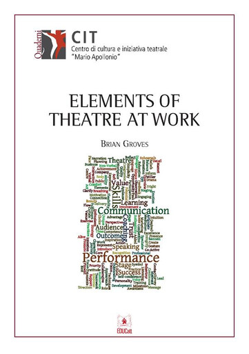 ELEMENTS OF THEATRE AT WORK