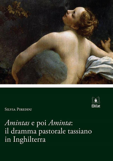 Amintas e poi Aminta - il dramma pastorale tassiano in Inghilterra